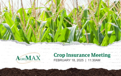 Protect Your Farm’s Future: RSVP for the AgriMAX Insurance & Marketing Meeting